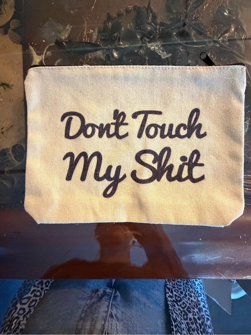 Canvas Zipper Pouch "Don't Touch My Shit" - Natural with Black Text